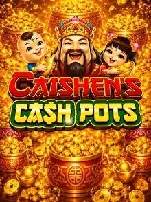 Caishens Cash Pots